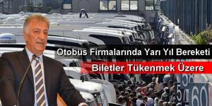 Otobüs Firmalarında Yarı Yıl Bereketi
