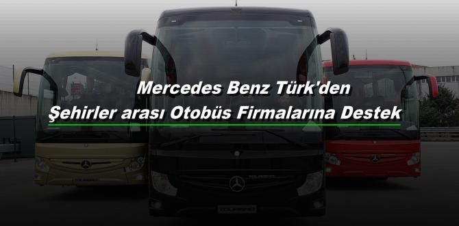 Mercedes Benz Türk’den Otobüs Sektörüne Destek