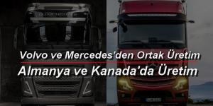Volvo ve Mercedes’den Ortak Üretim