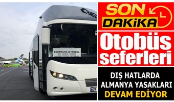 Türkiye Almanya Otobüs Seferlerinde Belirsizlik