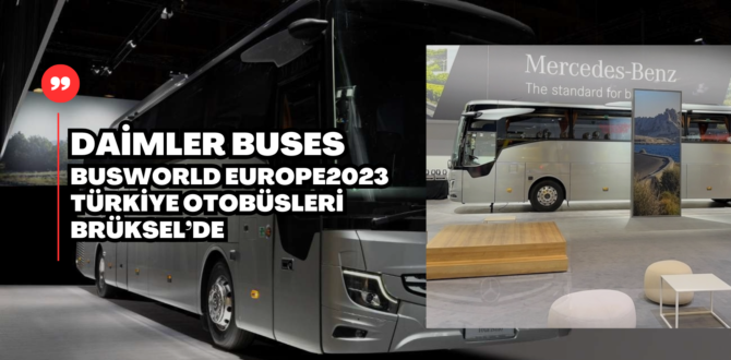 Daimler Buses Busworld’de Türkiye’den 2 Otobüs Sergiliyor