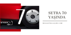 Otobüsün Elit Markası Setra 70 Yaşında