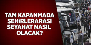Yeni Şehirler arası Seyahat Kısıtlaması