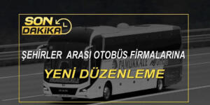 Şehirler Arası Yolculuğa Yeni Düzenleme