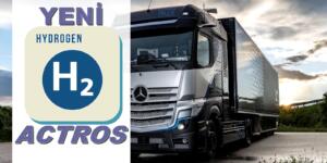 Hidrojen Yakıtlı Actros Test de