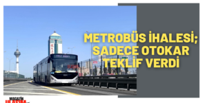 Metrobüs İhalesinde Büyük Sürpriz!