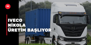 İveco Nikola İle Elektrikleniyor