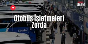 Akaryakıt Maliyetleri Otobüs Sektörünü Durma Noktasına Getirdi