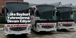 Lüks Bayburt’a 3 Yeni Travego
