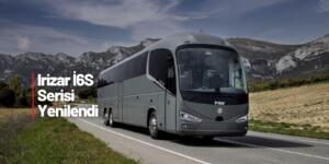 Irizar İ6S ”Tarihin en verimli OTOBÜSÜ”