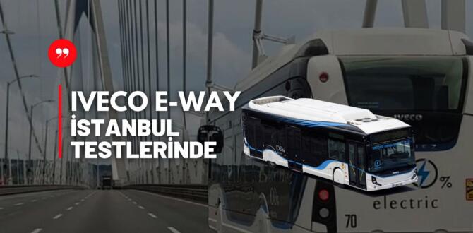 Iveco E-Way İstanbul Yollarında