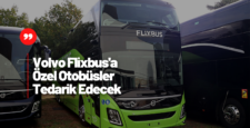 Volvo Otobüs Flixbus İle Yeni Anlaşma İmzaladı