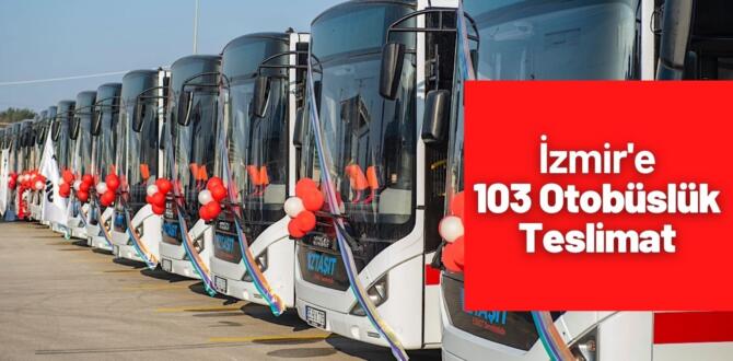 Otokar’dan İzmir’e 103 Otobüs Teslimatı