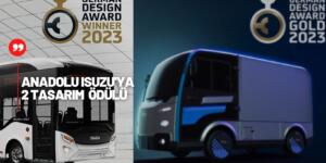 Anadolu Isuzu’nun Big.e ve NovoCiti VOLT Araçlarına “German Design Awards Gold 2023” Tasarım Ödülü