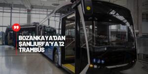 Şanlıurfa’ya Yüzde Yüz Yerli Trambüs