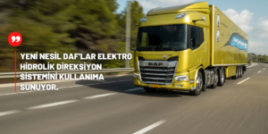Yeni Nesil DAF’larda Elektro Hidrolik Direksiyon