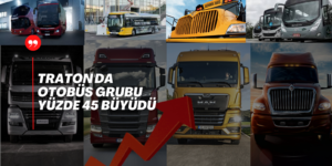 TRATON Group 305.000 Ticari Araç Sattı