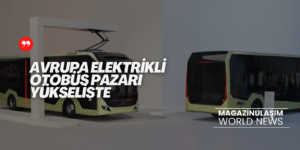 Avrupa Birliği’nde 2022 Otobüs Pazarının %12,7’si Elektrikli Otobüslerde