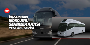 IRIZAR’dan Şehirler arası Otobüs Pazarına Yakıt Hücreli Otobüs