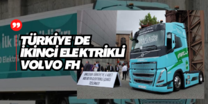 Volvo Trucks’dan İki Elektrikli Çekici