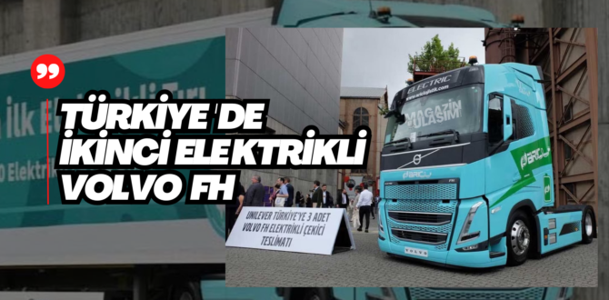 Volvo Trucks’dan İki Elektrikli Çekici