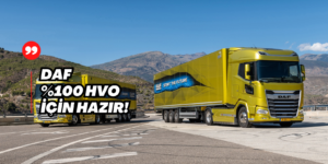 DAF’dan ❝Kuyudan Tekere❞ HVO Yakıtlı Çekici/Kamyonlar Üretecek
