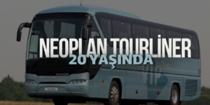 Neoplan Tourliner 20 Yaşında