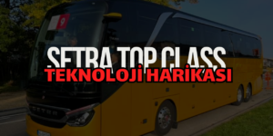 Setra’da Nihayet Aynalar Kalktı