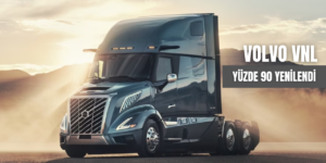 Yeni Volvo VNL