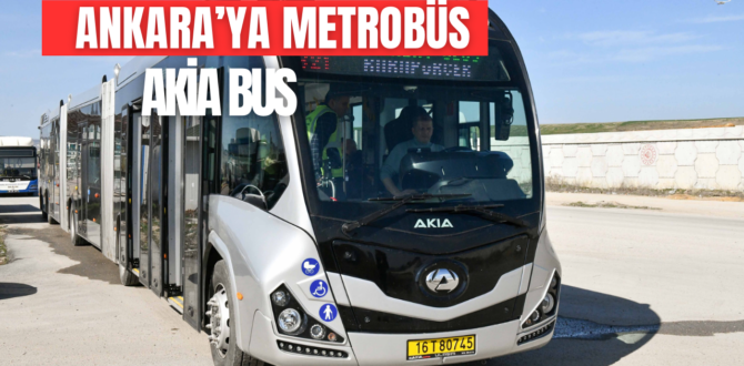 Ankara’ya Metrobüs Geliyor