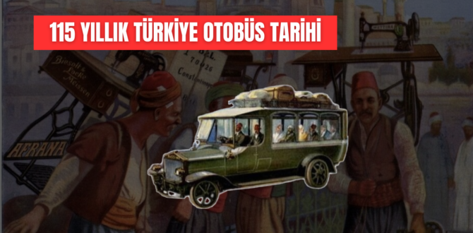 Türkiye Otobüsçülük Yolcu Taşımacılığı Tarihi Yazı Dizisi
