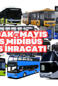 Otobüs Minibüs Midibüs İhracatları Ocak Mayıs 2024