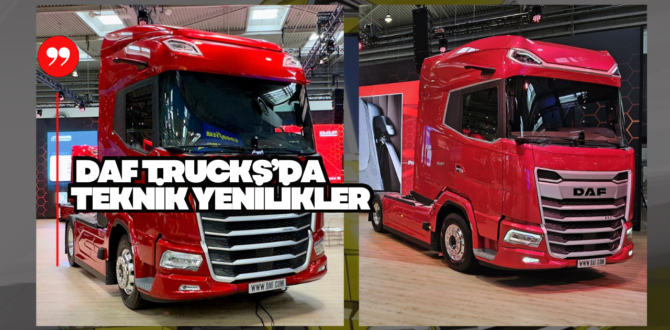 DAF XG+, XG, XF ve XD Serisinde Değişiklikler!