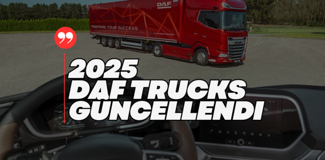 DAF Trucks Tüm Seriyi Yeniden Yeniledi