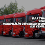 Yeni DAF Trucks da   Üç Önemli Yenilik Yapıldı