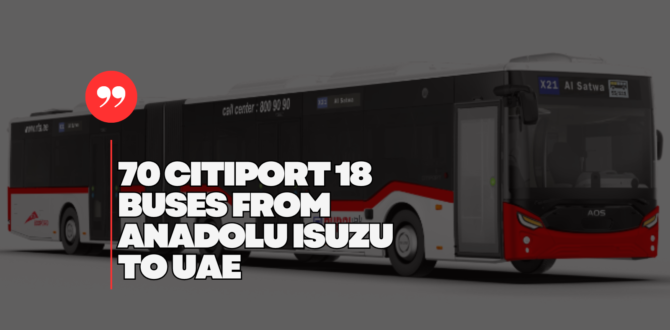 70 Citiport 18 Buses from Anadolu Isuzu to UAE