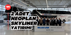 Kars Turgut Reis Group’dan Neoplan Skyliner Yatırımı