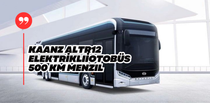 Yeni Elektrikli Otobüs KAANZ ALTR12