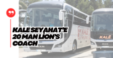 Kale Seyahat Filosuna 20 Adet MAN Lion’s Coach