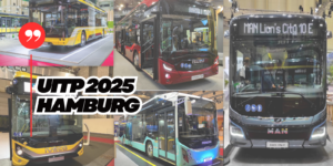 UITP 2025 Toplu Taşıma Zirvesi Hamburg’da Yapıldı