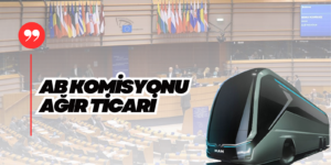 AB Komisyonu, Sıfır Emisyonlu Ağır Vasıtalar İçin Yeni Öneri