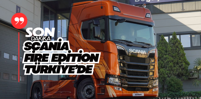 Scania 770 V8 Fire Edition Türkiye’de Siparişe Açıldı