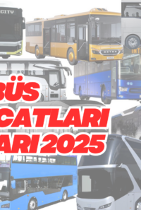 Türkiye’den 2025’in İlk Yarısında 1,48 Milyar Dolarlık Otobüs İhracatı