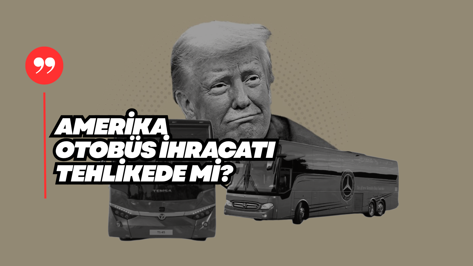 Amerika: İthal Orta ve Ağır Hizmet Araçlarına %25, Otobüslere %10 Gümrük Vergisi Uygulayacak