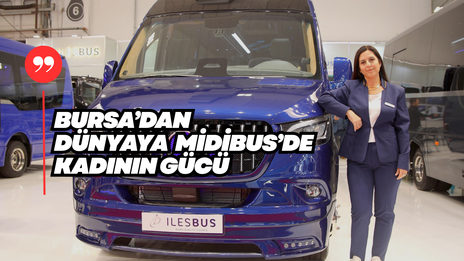 Türk Otobüs Endüstrisinde Kadın Liderliği: İhracatçı İlesbus, Busworld Europe 2025’te Parladı
