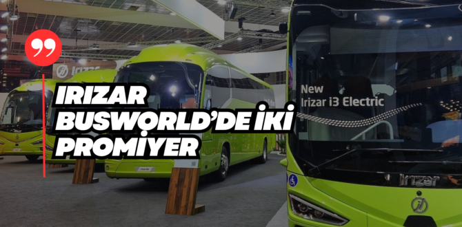 Irizar Busworld Europe 2025’te İki Dünya Prömiyeri Yaptı