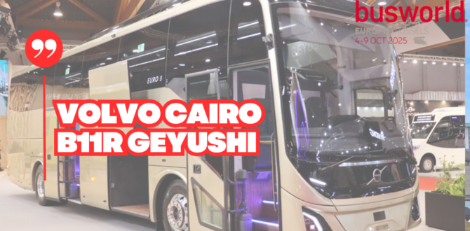 Geyushi Busworld Europe 2025 “Volvo Cairo”