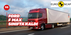 F-Max Euro NCAP’te Sınıfta Kaldı: 3 Yıldızla Kurtaramadı
