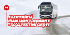 Ankara’da Üretilecek: Elektrikli MAN Lion’s Coach  −30°C’lik Kış Testlerini Tamamladı