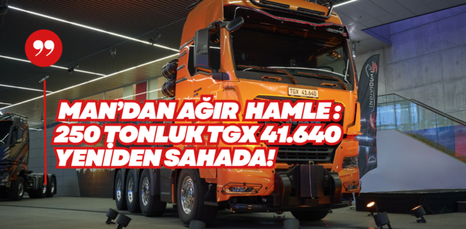640 Beygirlik Dev Motor: 250 Ton Ağır Yükte Maksimum Güç ve Tork!